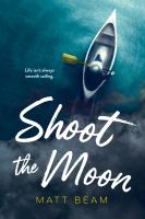 Enlarge cover image for Shoot the moon / Matt Beam.
