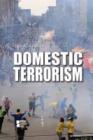 Enlarge cover image for Domestic terrorism / Gary Wiener, book editor.