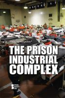 Enlarge cover image for The prison industrial complex / Lita Sorensen, book editor.